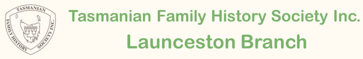 Tasmanian Family History Society Launceston header
